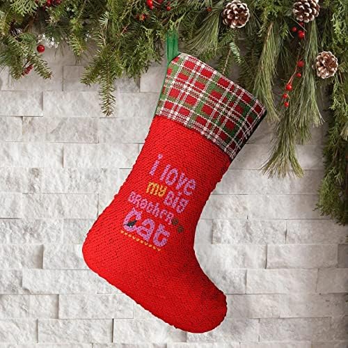 Го сакам мојот голем брат мачки за божиќни чорапи за Божиќни празници Реверзибилни бои кои се менуваат магичен фонд за Божиќно дрво камин што