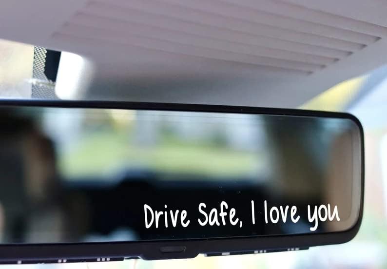 Smart -Drive Safe, те сакам ретровизори за ретровизори, возење безбеден, те сакам налепница, декларации за ретровизорот ретровизор
