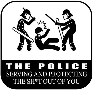 Полициската полиција и служи на Sh*t од вас смешни 6 винилни налепници за налепница