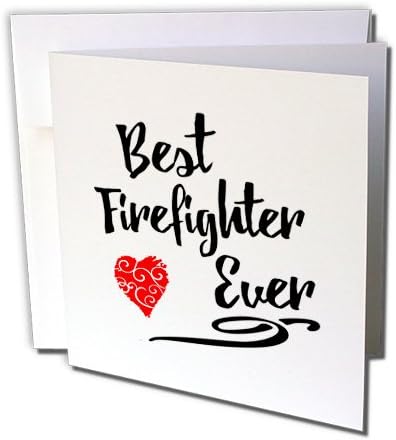 3drose Најдобар пожарникар некогаш дизајн со црвен писател срце - честитка, 6 x 6, сингл