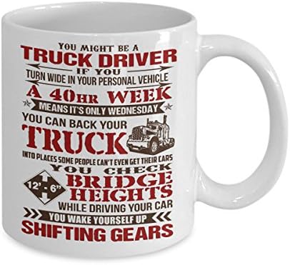 Крига за камиони со камиони можеби сте возач на камион ако се направите со чаша со чај од 15oz Смешна чаша за камиони со камиони