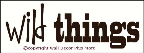 Ѕид Декор Плус Повеќе WD234 33x11-Чок Диви Работи Винил Налепници Цитат Ѕид Налепници, 33 W x 11 Ч, Чоколадо Кафеава