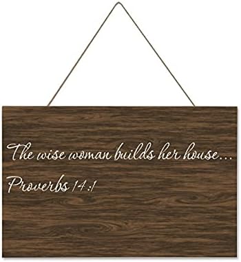Рустикална дрвена плакета ја потпишува мудрата жена што ја гради својата куќа. Изреки 14: 1 C-1 25x40см направени во САД