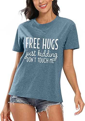 Womenените графички маички бесплатни прегратки само се шегуваат, не ме допираат смешни букви кошули за печатење летни обични врвови за кратки
