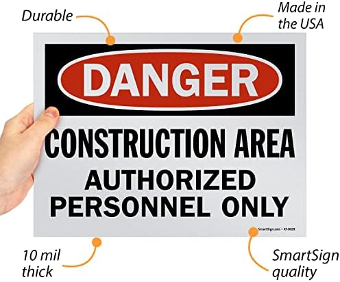 SmartSign 9 x 12 инчи „Опасност - градежна област, само овластен персонал“ знак на ОСХА, печатен екран, пластика од 10 милји полистирен,