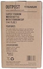 Outpost Titanium, Super Titanium Water Shoth со капаче од титаниум, 13.5oz