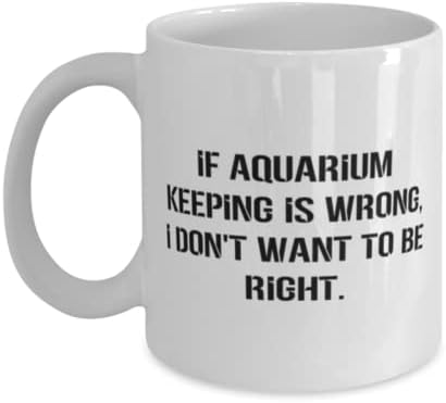 Подароци за чување аквариум за повеќекратна употреба, Ако Чувањето Аквариум Е Погрешно, не Сакам Да Бидам Во Право, Еп 11оз 15оз Кригла