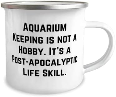 Чувањето аквариум За Пријателите, Чувањето Аквариум не е Хоби. Тоа Е Пост, Корисен Аквариум Чување 12оз Кампер Кригла, Од